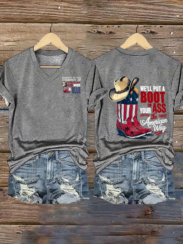 Women's V-neck WE'LL PUT A B00T IN YOUR ASS Print T-Shirt