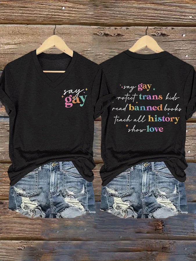Women's Say Gay Protect Trans Kids Read Banned Book Teach All History Show Love Printed T-shirt