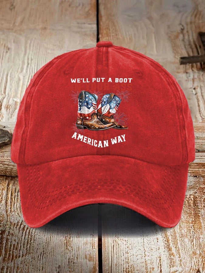 Unisex WE'LL PUT A B00T IN YOUR ASS Cap
