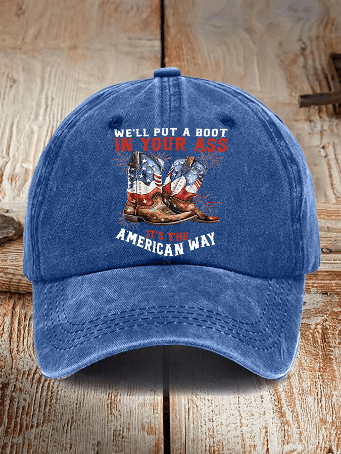 Unisex WE'LL PUT A B00T IN YOUR ASS Cap