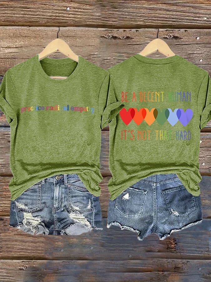 Retro Practice Radical Empathy Be A Decent Human It's Not That Hard Print T-Shirt