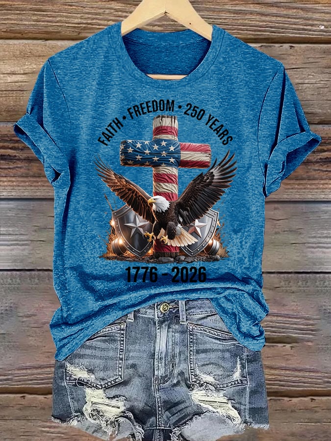 Women's Faith-Freedom-Legacy 250 years strong Print T-Shirt