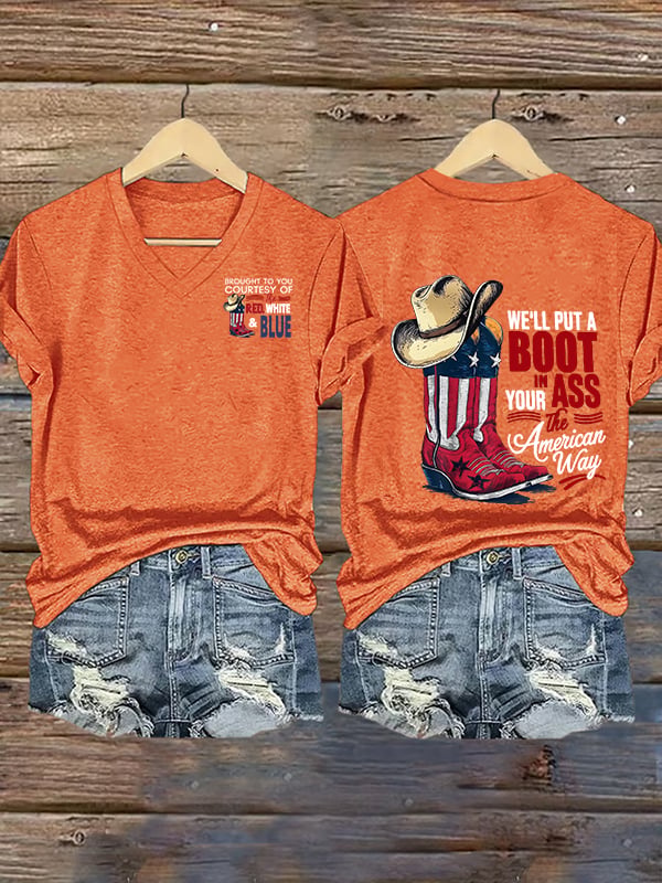 Women's V-neck WE'LL PUT A B00T IN YOUR ASS Print T-Shirt