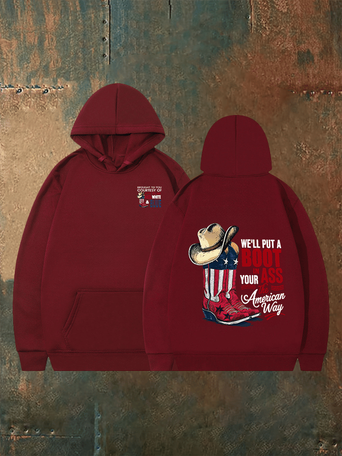 🔥Buy 3 Get 15% Off Men's WE'LL PUT A B00T IN YOUR ASS Print Hoodie