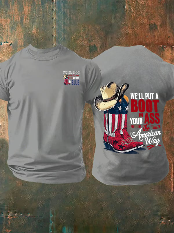 🔥Buy 3 Get 15% Off Men's WE'LL PUT A B00T IN YOUR ASS Print T-Shirt