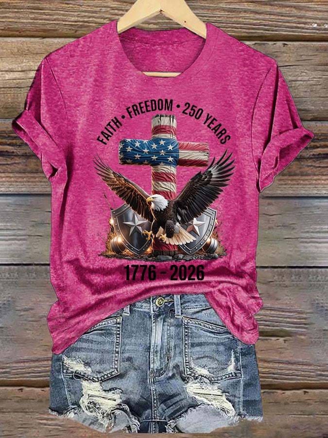 Women's Faith-Freedom-Legacy 250 years strong Print T-Shirt