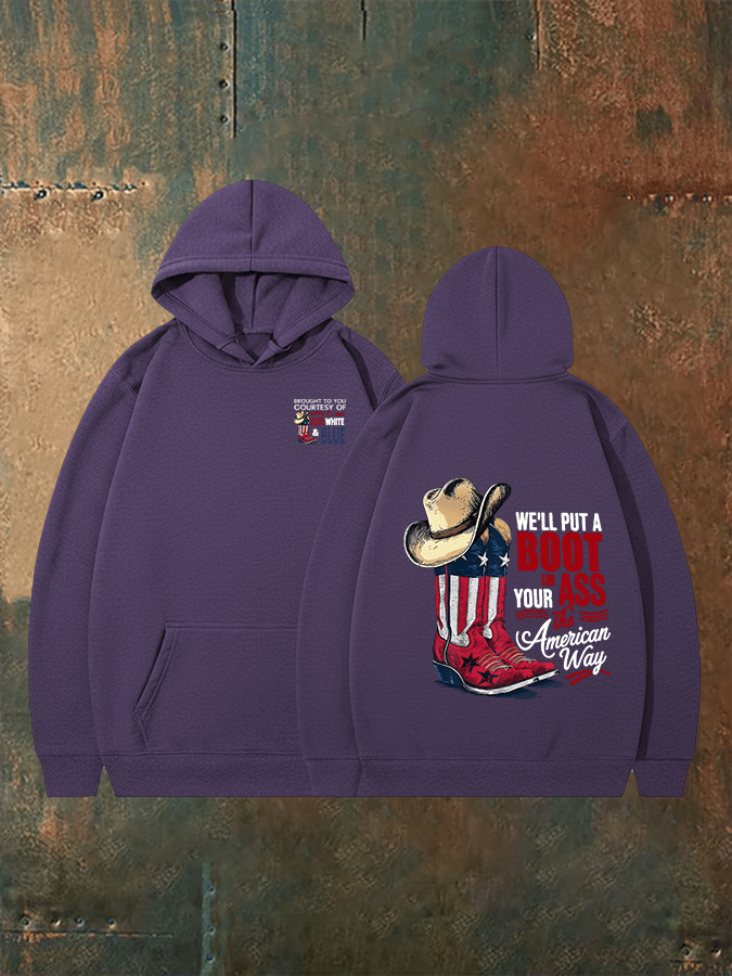 🔥Buy 3 Get 15% Off Men's WE'LL PUT A B00T IN YOUR ASS Print Hoodie