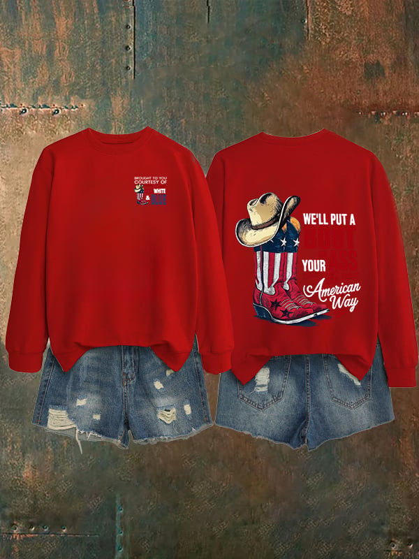 🔥Buy 3 Get 15% Off Women's  WE'LL PUT A B00T IN YOUR ASS Print   Sweatshirt