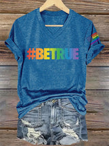 V-Neck Retro Pride Parade #Betrue Print T-Shirt