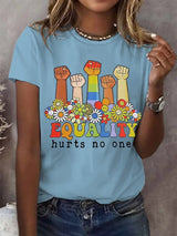 Women's Equality Hurts No One Print Round Neck T-Shirt