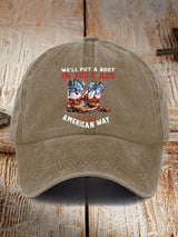 Unisex WE'LL PUT A B00T IN YOUR ASS  Cap