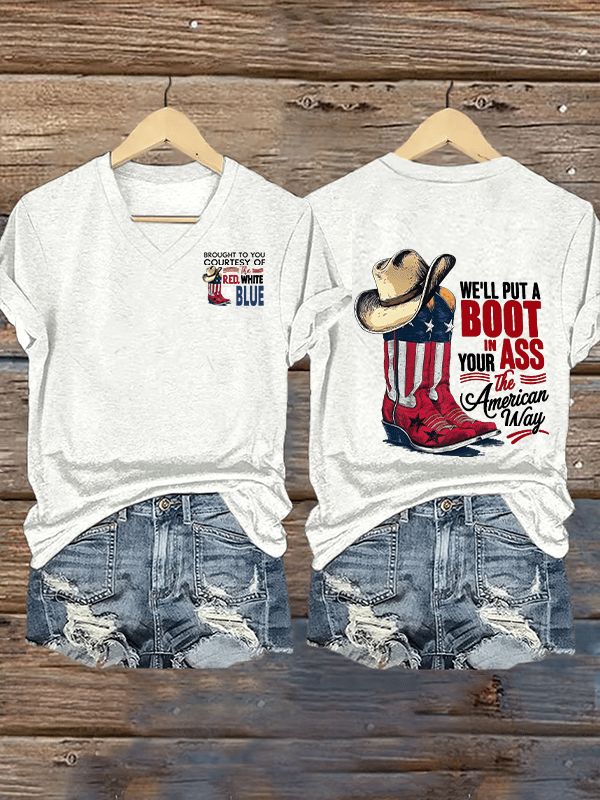 Women's V-neck WE'LL PUT A B00T IN YOUR ASS Print T-Shirt