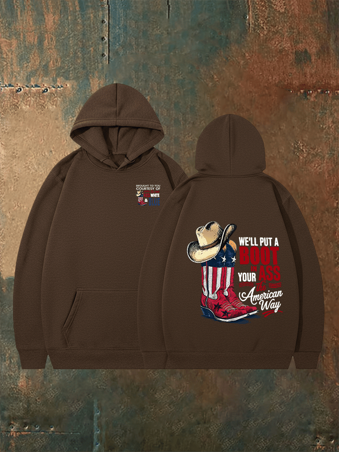 🔥Buy 3 Get 15% Off Men's  WE'LL PUT A B00T IN YOUR ASS Print  Hoodie