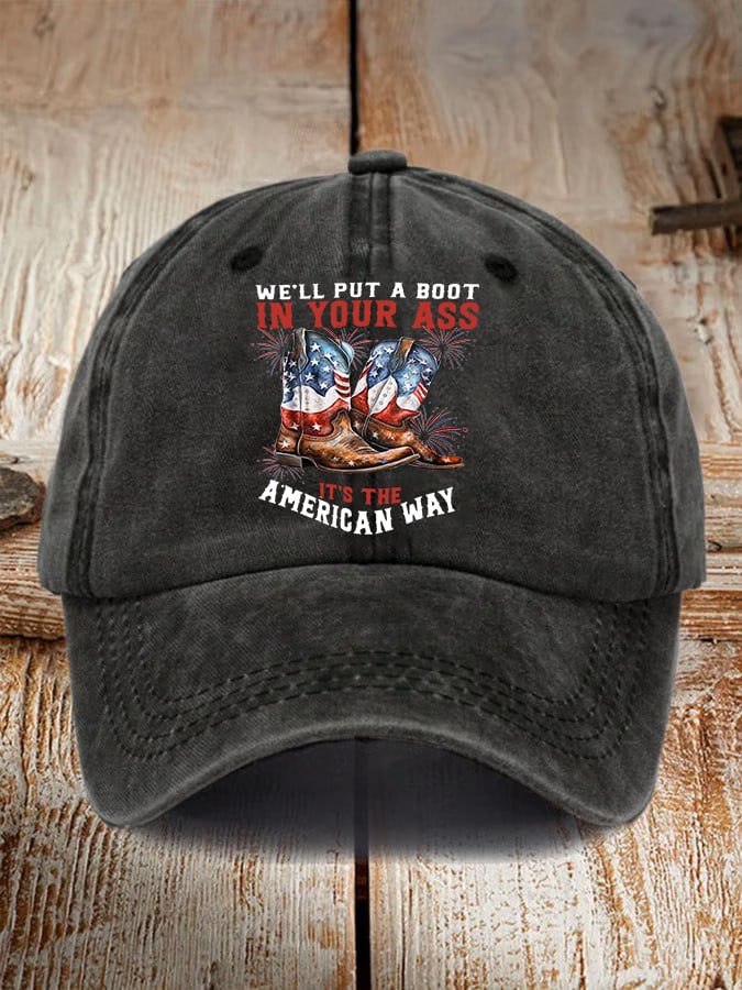 Unisex WE'LL PUT A B00T IN YOUR ASS  Cap