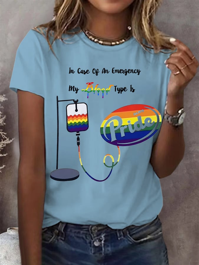 Women's In Case Of An Emergency My Blood Type Is Rainbow Print Round Neck T-Shirt