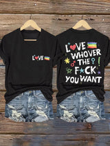 Women'S Love Whover The Fuck You Want Print Crew Neck T-Shirt