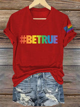 V-Neck Retro Pride Parade #Betrue Print T-Shirt