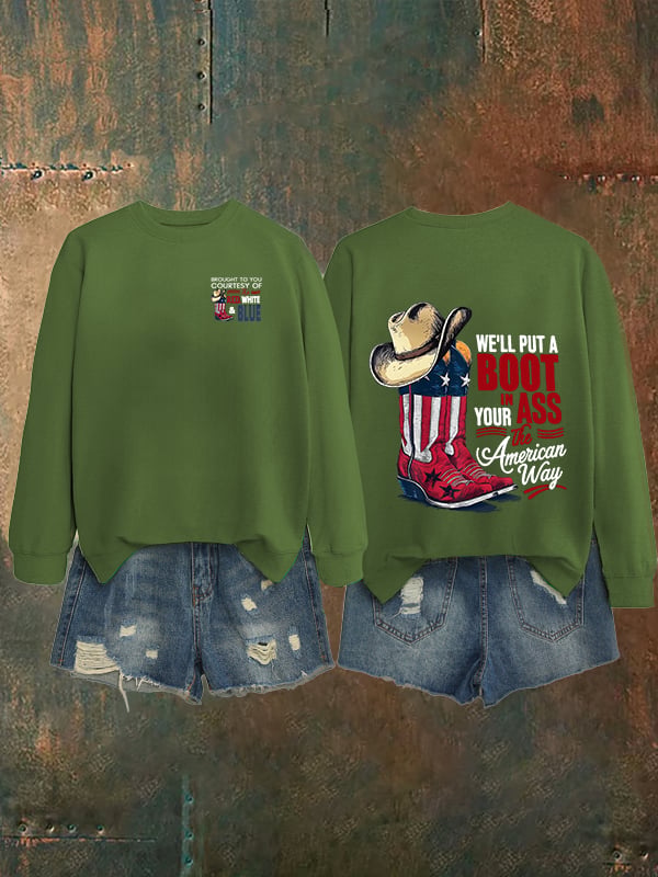 🔥Buy 3 Get 15% Off Women's  WE'LL PUT A B00T IN YOUR ASS Print   Sweatshirt